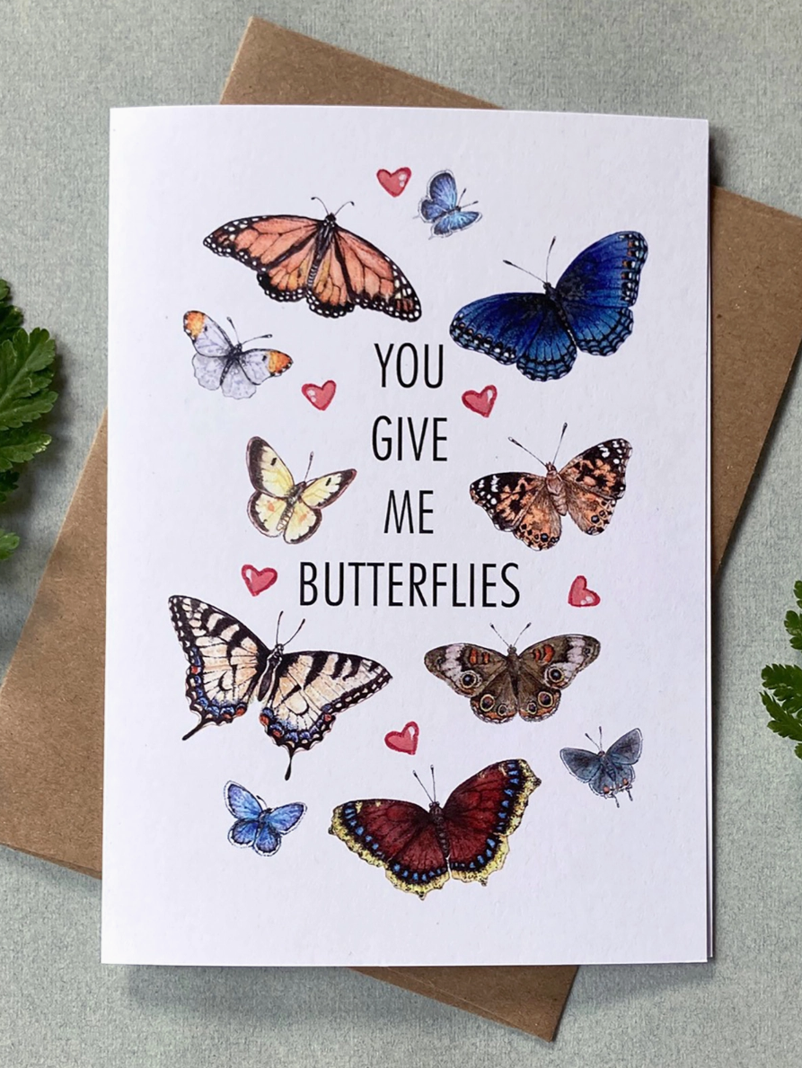 •YOU GIVE ME BUTTERFLIES• love card