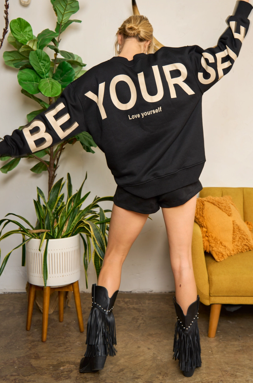 •LOVE YOURSELF• luxe comfy sweatshirt