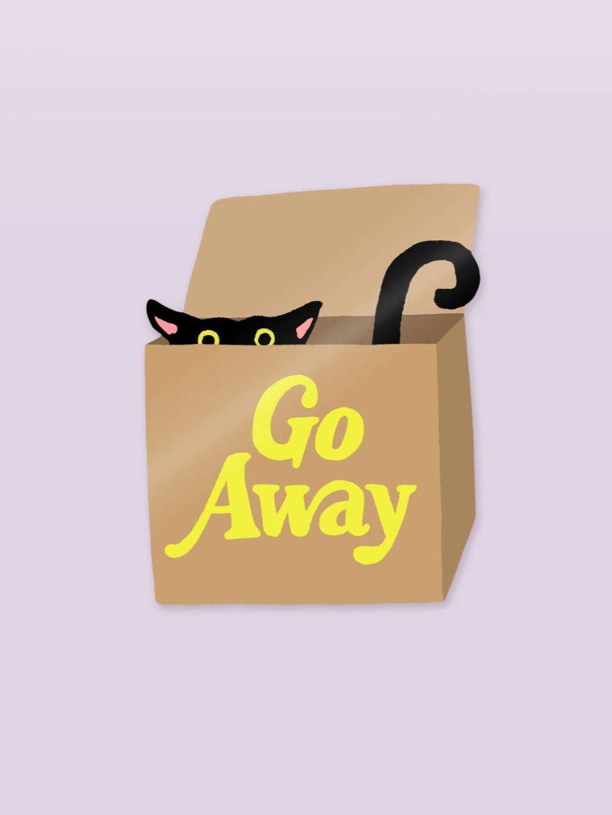 •GO AWAY• die cut sticker