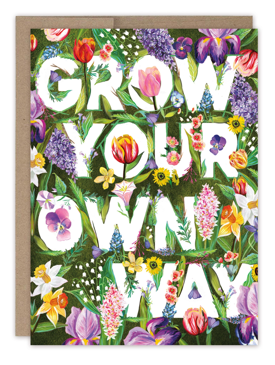 •GROW YOUR OWN WAY• birthday card