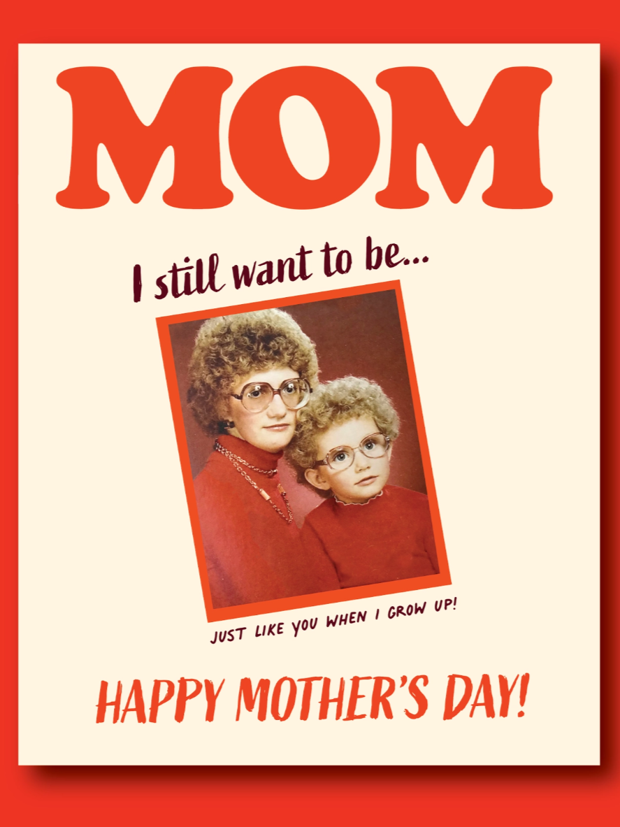 •JUST LIKE YOU• mom card
