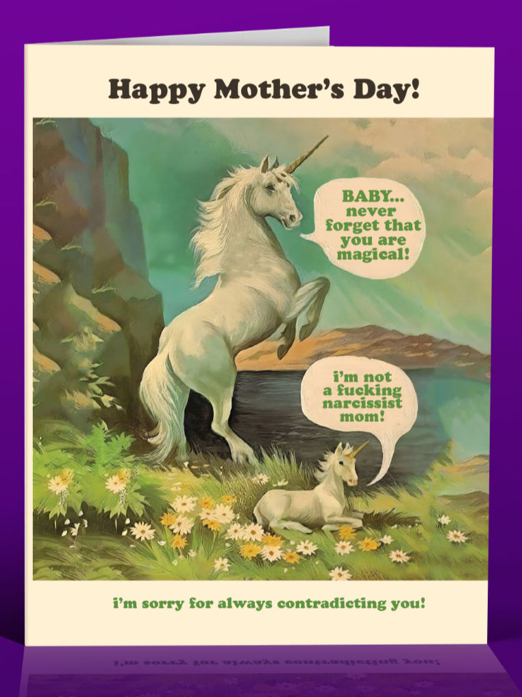 •NARCISSIST UNICORN• mom card