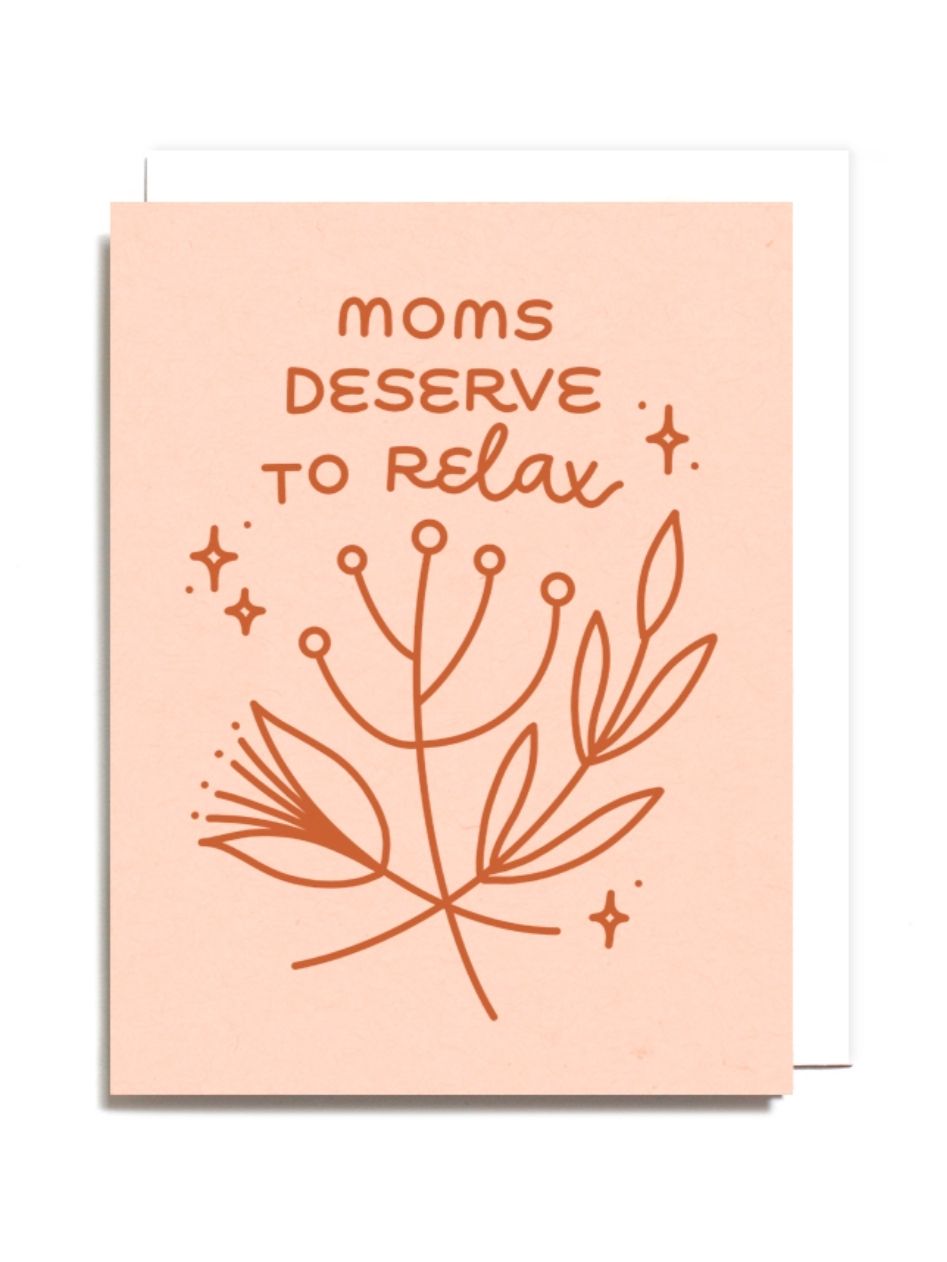•DESERVE TO RELAX• mom card